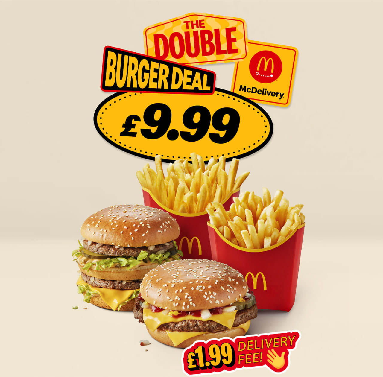 The Double Burger Deal - £9.99 | McDelivery® - £1.99 delivery fee!