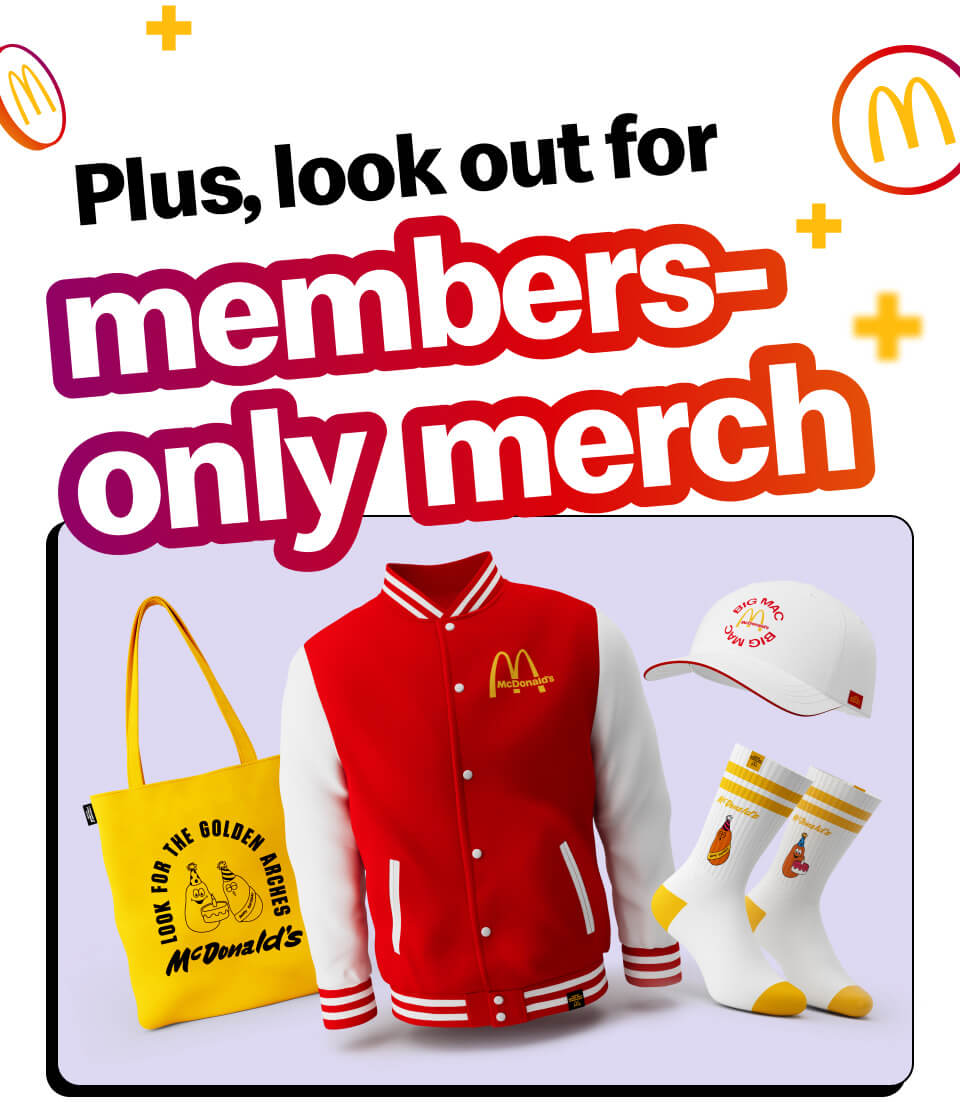 Plus, look out for members-only merch